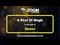 Lagu Queen - A Kind Of Magic - Karaoke Version from Zoom Karaoke