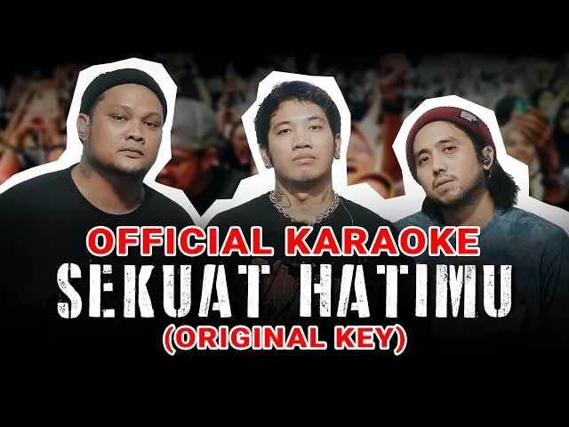 Download MP3 Last Child - Sekuat Hatimu (Official Karaoke) | Original Key