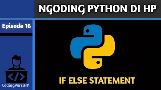 Ngoding Python di HP if else statement Python Dasar-Menengah