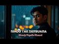 Download Lagu Rindu Tak Bersuara – Lagu Melayu Sedih Dan Syahdu