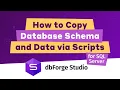 How to copy Database Data and Schema with dump file - dbForge Studio for SQL Server