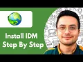 How to Install IDM - 2025 Step By Step