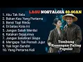 Lagu Lagu POP NOSTALGIA 80 - 90an Paling Banyak Dicari, Tembang Kenangan Populer Teman Di Perjalanan