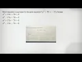 Which equation is equivalent to the given equation x 2 70 -17 x Answer x 2 17 x 70 0 x 2-17 x