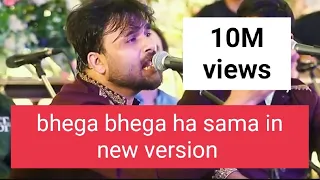 bhega bhega ha samma best ever song