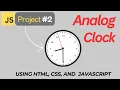 Create a Live Analog Clock Using HTML CSS and JS Fun JavaScript Project