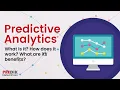 What is Predictive Analytics How does it work What are its benefits