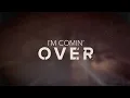Chris Young - I'm Comin' Over (Official Lyric Video)