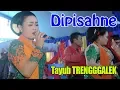 TAYUB DIPISAHNE Di rumah Bapak Ruslan Salamwates Dongko - Tayub Terob Trenggalek
