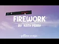 Firework - Katy Perry (Lyrics) 🎵