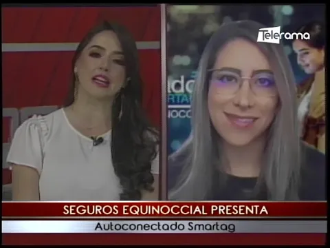 Seguros Equinoccial presenta autoconectado Smartag