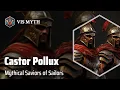 Castor and Pollux Divine Twin Brothers Greek Mythology Story VISMYTH