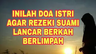 Download Doa Istri Agar Rezeki Suami Lancar Berkah Berlimpah ◇ Doanya Pendek Mudah Dihafal MP3