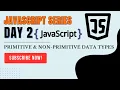 JavaScript Data Types Explained Primitive vs Non-Primitive Beginner Friendly