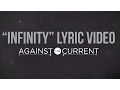 Download Lagu Against The Current: Infinity (Official Lyric Video)