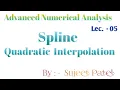Quadratic Spline Interpolation Advanced Numerical Analysis Methods B sc M sc Maths