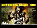 Download Lagu LAGU JIWANG ROCK 80AN DAN 90AN TERBAIK - LAGU SLOW ROCK MALAYSIA 90AN TERBAIK - ROCK KAPAK LAMA