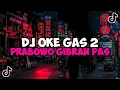 Download Lagu DJ OKE GAS OKE GAS PRABOWO GIBRAN PALING PAS JEDAG JEDUG MENGKANE VIRAL TIKTOK