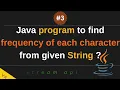 Frequency Count of Each Character in a String Using Java 8 Stream API