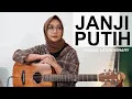 JANJI PUTIH - DODDIE LATUHARHARY (COVER BY REGITA ECHA)