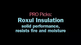 PRO Picks Roxul Insulation