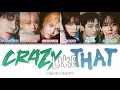 Lagu VERIVERY - Crazy Like That Color Coded Lyrics (han/rom/eng)