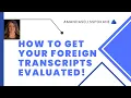 How to get your foreign transcripts evaluated