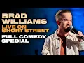 BRAD WILLIAMS LIVE ON SHORT STREET Full Stand-Up Comedy Special