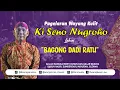 #LIVE BAGONG DADI RATU - KI SENO NUGROHO