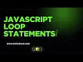 11 JavaScript Loop Statements - for and while loops