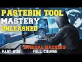 Unlocking Secrets with Pastebin Tool Ethical Hacking Part 36 Skillsphere Academy