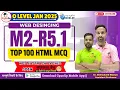 TOP 100 HTML MCQs Web Designing M2-R5 1 O Level JAN 2025 GyanXp