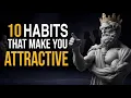 10 Habits That Make You Silently Attractive Stoic Philosophy