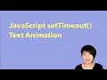 12 1 JavaScript setTimeout - Text Animation