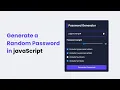 how to build a password generator in javaScript