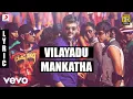 Lagu Mankatha - Vilayaadu Mankatha Tamil Lyric | Ajith Kumar, Trisha | Yuvan