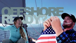 EP 44 | Here Goes NOTHING! We Leave Canada to Sail Offshore