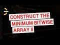 Leetcode 3315 Construct the Minimum Bitwise Array II Biweekly Contest 141