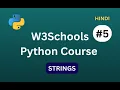 Python W3Schools Course for Beginners STRINGS Hindi