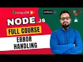 NodeJS Tutorial in Hindi - Error Handling Middleware