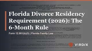 Florida Divorce Residency Requirement 2026 The 6-Month Rule