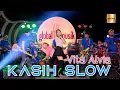 Download Lagu Vita Alvia - Kasih Slow (Official Live Music)