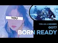 GOT7 – BORN READY with 8 members | YOU AS A MEMBER