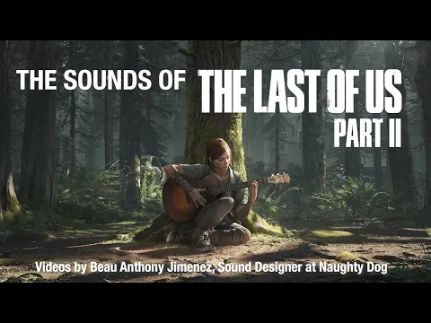The Sounds of The Last of Us: Part 2