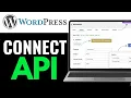 How To Connect Api With WordPress 2025 SIMPLE GUIDE