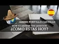 Learn Spanish - How to answer the question Como estas hoy
