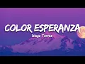 Color Esperanza- Diego torres (Letra)