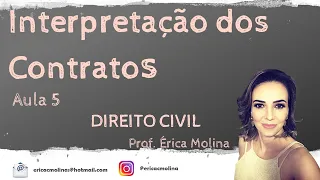 AULA 5 - INTERPRETAÇÃO DOS CONTRATOS
