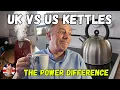 UK vs US Kettles The Real Reason Ours Is So Much Faster