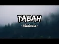 Tabah - Mazleela (Lirik)